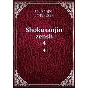 Shokusanjin zensh. 4 Nanpo, 1749 1823 ta  Books