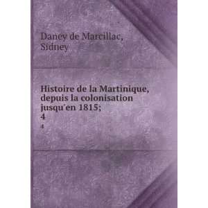 Histoire de la Martinique, depuis la colonisation jusquen 