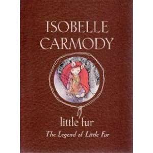  Little Fur Carmody Isobelle Books