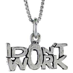  Sterling Silver I DONT WORK Talking Pendant Jewelry