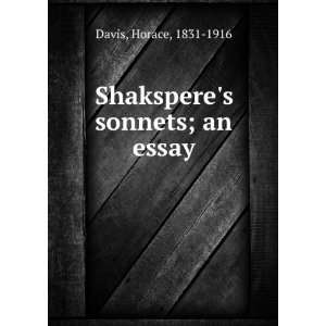  Shaksperes sonnets  an essay, Horace Davis Books