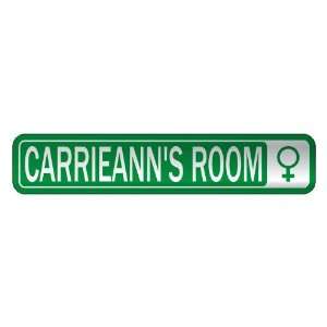   CARRIEANN S ROOM  STREET SIGN NAME