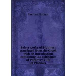   the substance of Porphyrys life of Plotinus Plotinus Plotinus Books