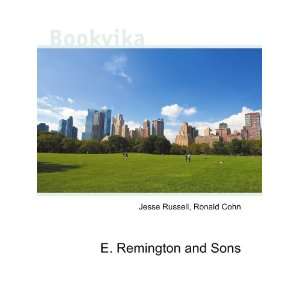  E. Remington and Sons Ronald Cohn Jesse Russell Books