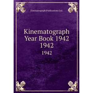  Kinematograph Year Book 1942. 1942 Kinematograph 