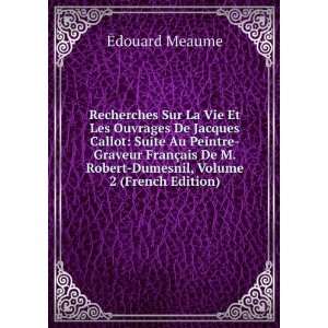   Robert Dumesnil, Volume 2 (French Edition) Ã?douard Meaume Books