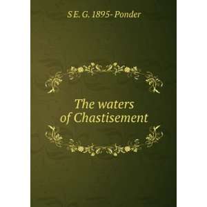  The waters of Chastisement S E. G. 1895  Ponder Books