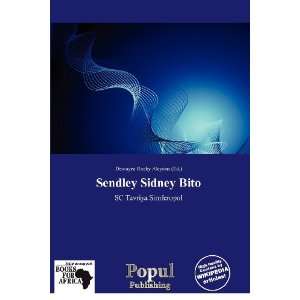    Sendley Sidney Bito (9786138875949) Dewayne Rocky Aloysius Books