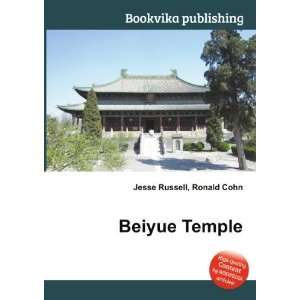 Beiyue Temple Ronald Cohn Jesse Russell Books