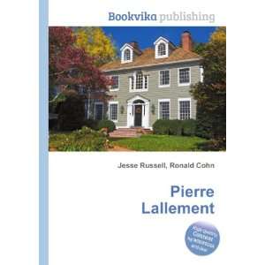  Pierre Lallement Ronald Cohn Jesse Russell Books