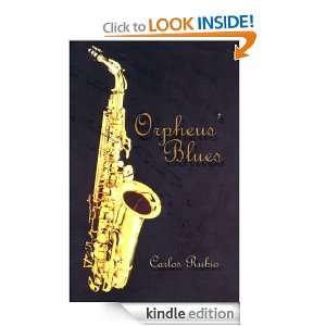 Orpheus Blues Carlos Rubio  Kindle Store
