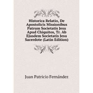   Jesu Sacerdote (Latin Edition) Juan Patricio FernÃ¡ndez Books