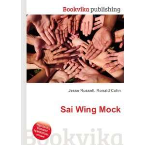  Sai Wing Mock Ronald Cohn Jesse Russell Books