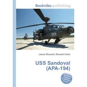  USS Sandoval (APA 194) Ronald Cohn Jesse Russell Books
