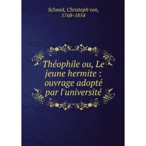   adoptÃ© par luniversitÃ© Christoph von, 1768 1854 Schmid Books