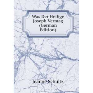  Was Der Heilige Joseph Vermag (German Edition) Jeanne Schultz Books