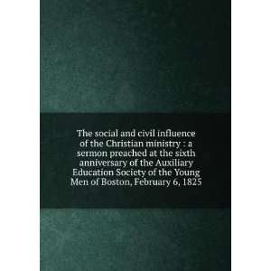  The social and civil influence of the Christian ministry 