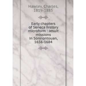  Early chapters of Seneca history microform  Jesuit 
