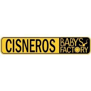   CISNEROS BABY FACTORY  STREET SIGN