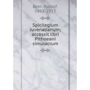   ; accessit libri Pithoeani simulacrum Rudolf, 1863 1913 Beer Books