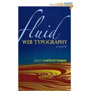   Fluid Web Typography [Paperback] Jason Cranford Teague Books