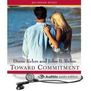  Toward Commitment A Dialogue about Marriage (Audible 