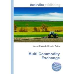  Multi Commodity Exchange Ronald Cohn Jesse Russell Books