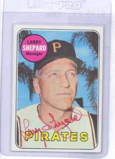Larry Shepard Pittsburgh Pirates 1969 Topps Signed Card  