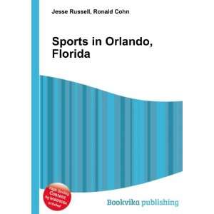  Sports in Orlando, Florida Ronald Cohn Jesse Russell 