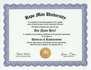 repo man degree custom career diploma get your doctorate right now 