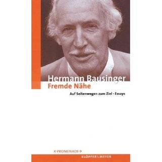 Fremde Nähe. Auf Seitenwegen zum Ziel. by Hermann Bausinger and Gert 