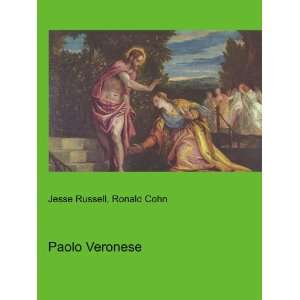 Paolo Veronese Ronald Cohn Jesse Russell  Books