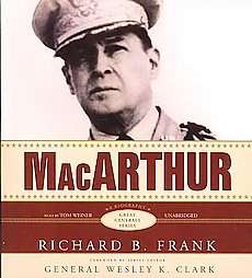 Macarthur by Richard B. Frank 2007, Unabridged, Compact Disc  