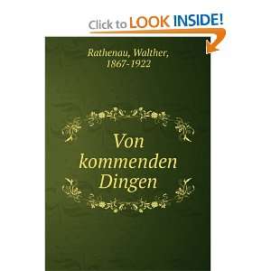  Von kommenden Dingen Walther, 1867 1922 Rathenau Books