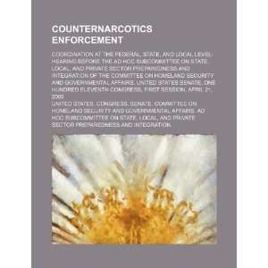  Counternarcotics enforcement coordination at the federal 