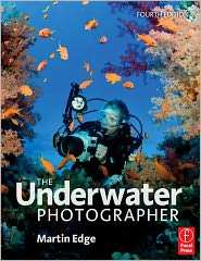 The Underwater Photographer, (0240521641), Martin Edge, Textbooks 