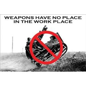  Exclusive By Buyenlarge Weapons have no place 12x18 Giclee 
