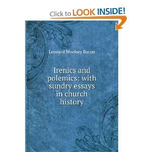    with sundry essays in church history Leonard Woolsey Bacon Books