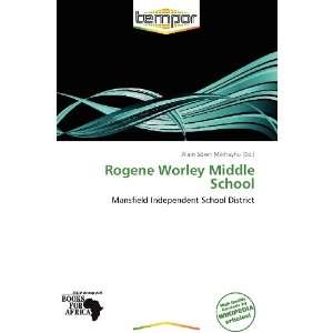   Worley Middle School (9786137986646) Alain Sören Mikhayhu Books