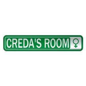   CREDA S ROOM  STREET SIGN NAME