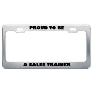  IM Proud To Be A Sales Trainer Profession Career License 
