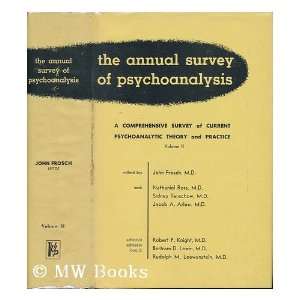 THE ANNUAL SURVEY OF PSYCHOANALYSIS A Comprehensive Survey of Current 