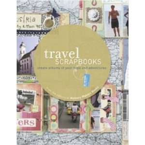  Travel Scrapbooks Create Albums of Your Trips and 