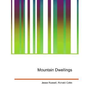  Mountain Dwellings Ronald Cohn Jesse Russell Books