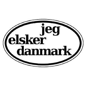  Jeg Elsker Danmark   I love Denmark   in Danish Black on 