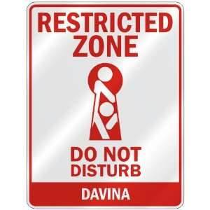   RESTRICTED ZONE DO NOT DISTURB DAVINA  PARKING SIGN