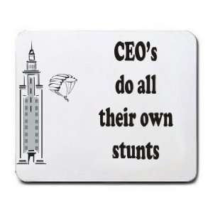  CEOs do all their own stunts Mousepad
