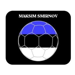  Maksim Smirnov (Estonia) Soccer Mouse Pad 