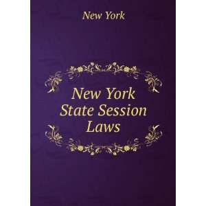  New York State Session Laws New York Books