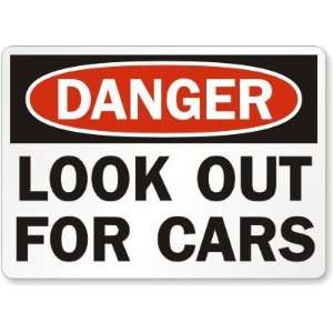  Danger Look Out for Cars Laminated Vinyl Sign, 14 x 10 